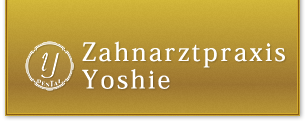 Zahnarztpraxis Yoshie